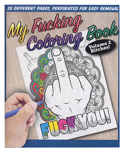 My Fucking Coloring Book Volume 2 Bitches!